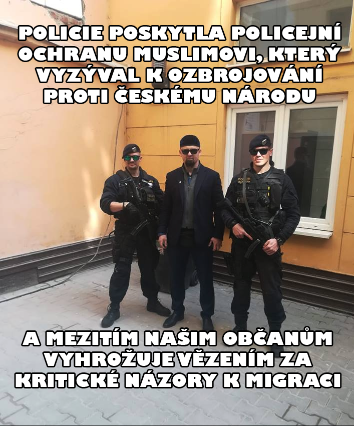 A képen látható szöveg szerint “a cseh rendőrség rendőri védelmet biztosít annak a muszlimnak, amely a cseh nemzet elleni fegyverkezésre szólított fel.” Forrás: “Csehország a miénk - igazsággal a neomarxizmus ellen” elnevezésű Facebook csoport.